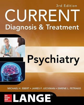 Current Diagnosis & Treatment Psychiatry, Third Edition Paperback McGraw Hill / Medical