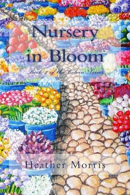 Nursery in Bloom: Book 2 of the Colvin Series Paperback Createspace Independent Publishing Platform
