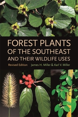 Paperback book titled "Forest Plants of the Southeast and Their Wildlife Uses" by University of Georgia Press, cover image with forest illustration.