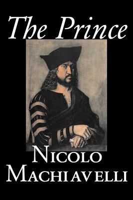 The Prince by Nicolo Machiavelli, Political Science, History & Theory, Literary Collections, Philosophy Paperback Aegypan