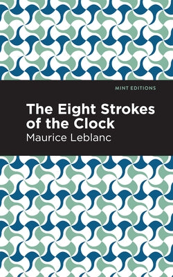 The Eight Strokes of the Clock Paperback Mint Editions