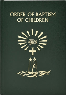Imitation leather Order of Baptism of Children book by Catholic Book Publishing with religious text and decorative cover.