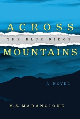 Across the Blue Ridge Mountains Paperback Moonshine Cove Publishing, LLC