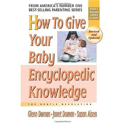 How to Give Your Baby Encyclopedic Knowledge Paperback Square One Publishers