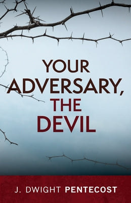 Your Adversary, the Devil Paperback Kregel Publications