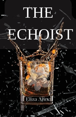 The Echoist Paperback Eliza Anne Publishing