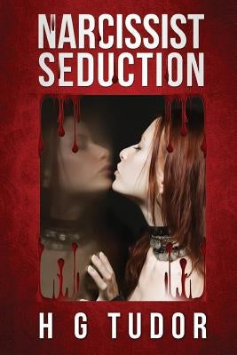 Narcissist: Seduction Paperback Createspace Independent Publishing Platform