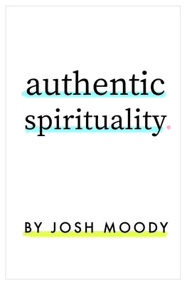 Authentic Spirituality Paperback CLC Publications