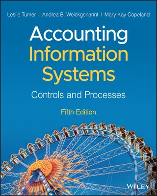 Accounting Information Systems: Controls and Processes Paperback Wiley