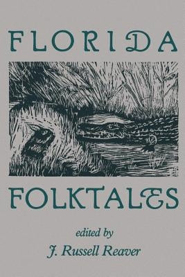 Florida Folktales Paperback University Press of Florida