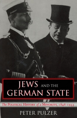 Jews and the German State: The Political History of a Minority, 1848-1933 Paperback Wayne State University Press