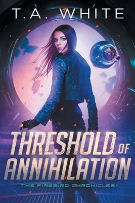 Threshold of Annihilation Paperback Independently Published