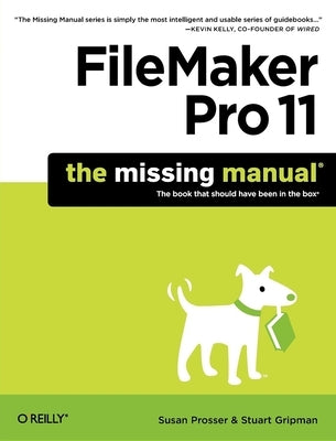 FileMaker Pro 11: The Missing Manual Paperback O'Reilly Media