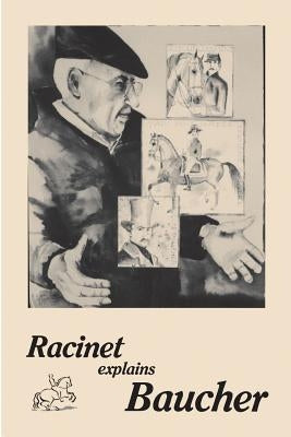 Racinet Explains Baucher Paperback Xenophon Press LLC