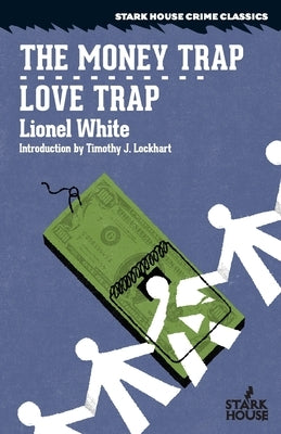 The Money Trap / Love Trap Paperback Stark House Press