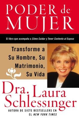 Poder de Mujer by Schlessinger, Laura C.