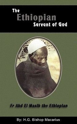 The Ethiopian Servant of Christ Paperback St Shenouda Press