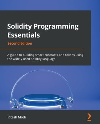 Paperback of Solidity Programming Essentials by Packt Publishing, showing the front cover with title and blockchain graphics.