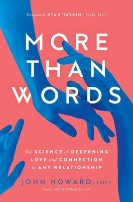Paperback of "More Than Words: The Science of Deepening Love and Connection" by S&s/Simon Element, showing the book cover.