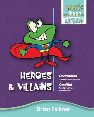 Heroes and Villains Paperback Brian Falkner