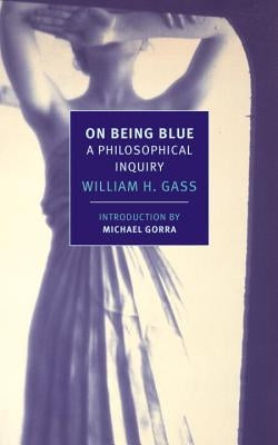 On Being Blue: A Philosophical Inquiry Paperback New York Review of Books