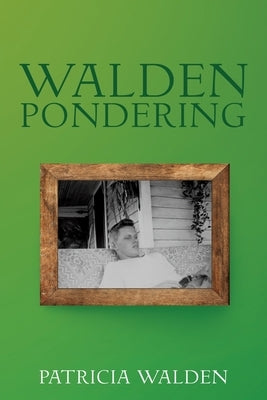 Walden Pondering Paperback Xulon Press