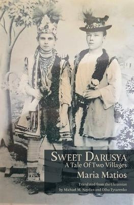 Sweet Darusya: A Tale Of Two Villages Paperback Spuyten Duyvil