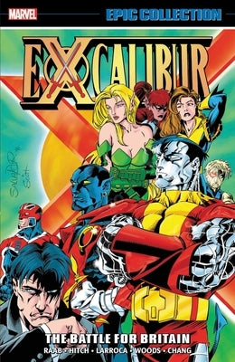Excalibur Epic Collection: The Battle for Britain by Arcudi, John