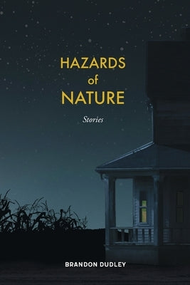 Hazards of Nature: Stories: Stories Paperback Maine Writers & Publishers Alliance