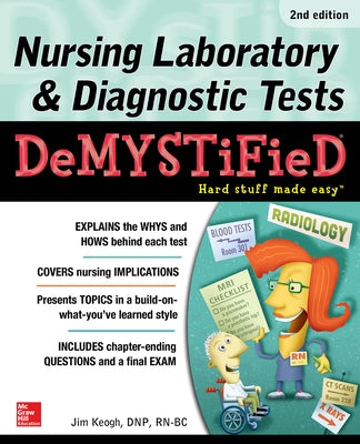 Nursing Laboratory & Diagnostic Tests Demystified, Second Edition Paperback McGraw Hill / Medical
