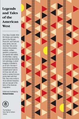 Legends and Tales of the American West Paperback Pantheon Books