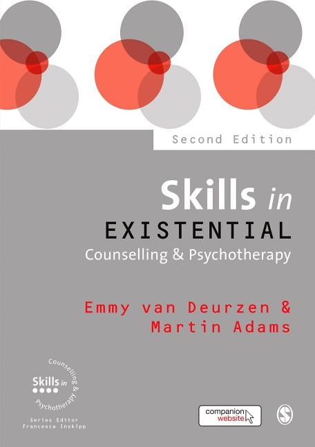 Skills in Existential Counselling & Psychotherapy Paperback Sage Publications Ltd