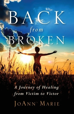 Back from Broken by Marie, Joann