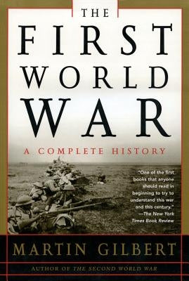 The First World War: A Complete History: A Complete History Holt McDougal