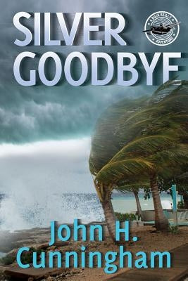 Silver Goodbye: Buck Reilly Adventure Series Book 7 Paperback Greene Street, LLC