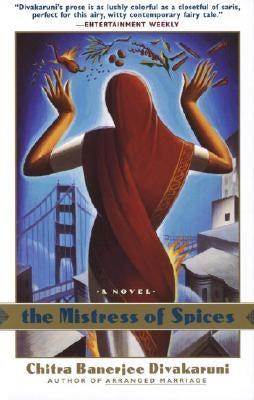 The Mistress of Spices Paperback Anchor Books