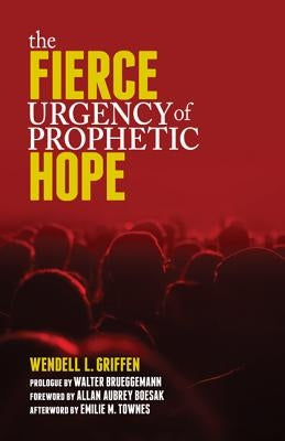 Fierce Urgency of Prophetic Hope Paperback Judson Press