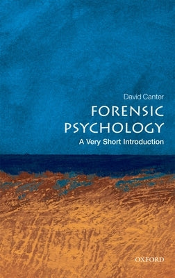 Paperback of Forensic Psychology: A Very Short Introduction by Oxford University Press, USA, showing the book cover on a plain background.