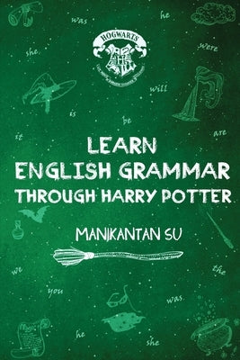 Learn English Grammar Through Harry Potter Paperback White Falcon Publishing