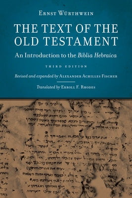 Text of the Old Testament: An Introduction to the Biblia Hebraica (Revised) Paperback William B. Eerdmans Publishing Company