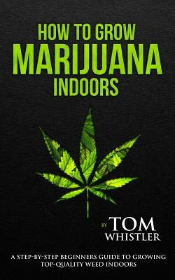 Paperback book titled "How to Grow Marijuana Indoors" by SD Publishing LLC, featuring a cover image with cannabis cultivation tips.