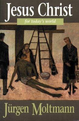 Jesus Christ Todays World Paperback Fortress Press