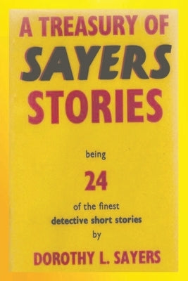 A Treasury of Sayers Stories Paperback Must Have Books