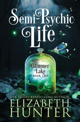 Semi-Psychic Life: A Paranormal Women's Fiction Novel Paperback Recurve Press, LLC