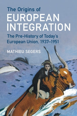 Paperback book titled "The Origins of European Integration" by Cambridge University Press, showing the cover with historical European maps.