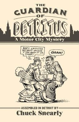 The Guardian of Detritus Paperback Aventine Press