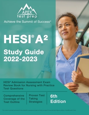 Apex Test Prep HESI A2 Study Guide 2022-2023 paperback with practice test questions for nursing exam review.