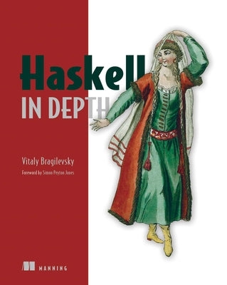Haskell in Depth Paperback Manning Publications
