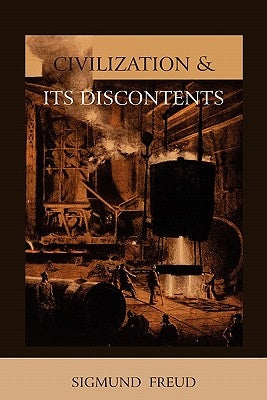 Civilization and Its Discontents Paperback Martino Fine Books