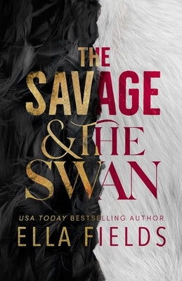 The Savage and the Swan Paperback Independently Published